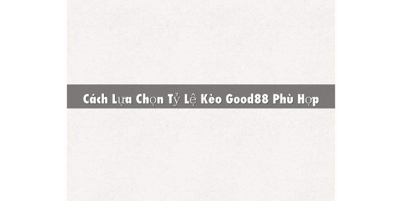 Tỷ lệ kèo good88 luôn được đánh giá cao nhờ vào sự công bằng và tính cạnh tranh mạnh mẽ, nhà cái này mang đến các kèo hấp dẫn cùng với cơ hội thắng lớn 