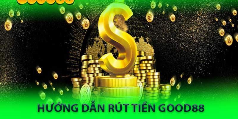 Xác minh danh tính để quá trình rút tiền GOOD88 trơn tru